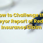 How to Challenge the Surveyor Report of Reduced Insurance Claim